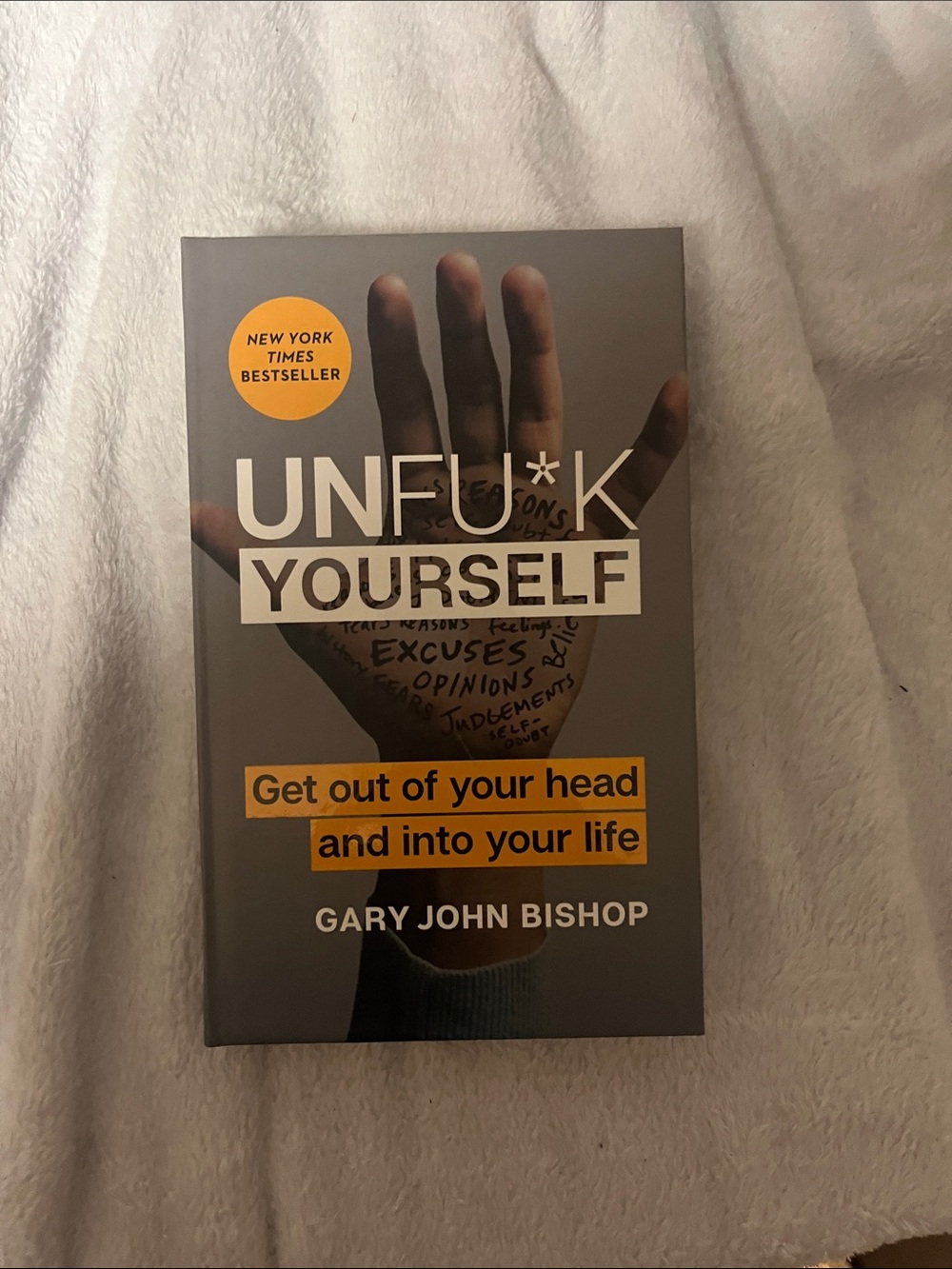 Unfu*k Yourself by Gary John Bishop - Gray & Yellow Cover